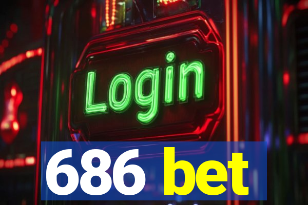 686 bet